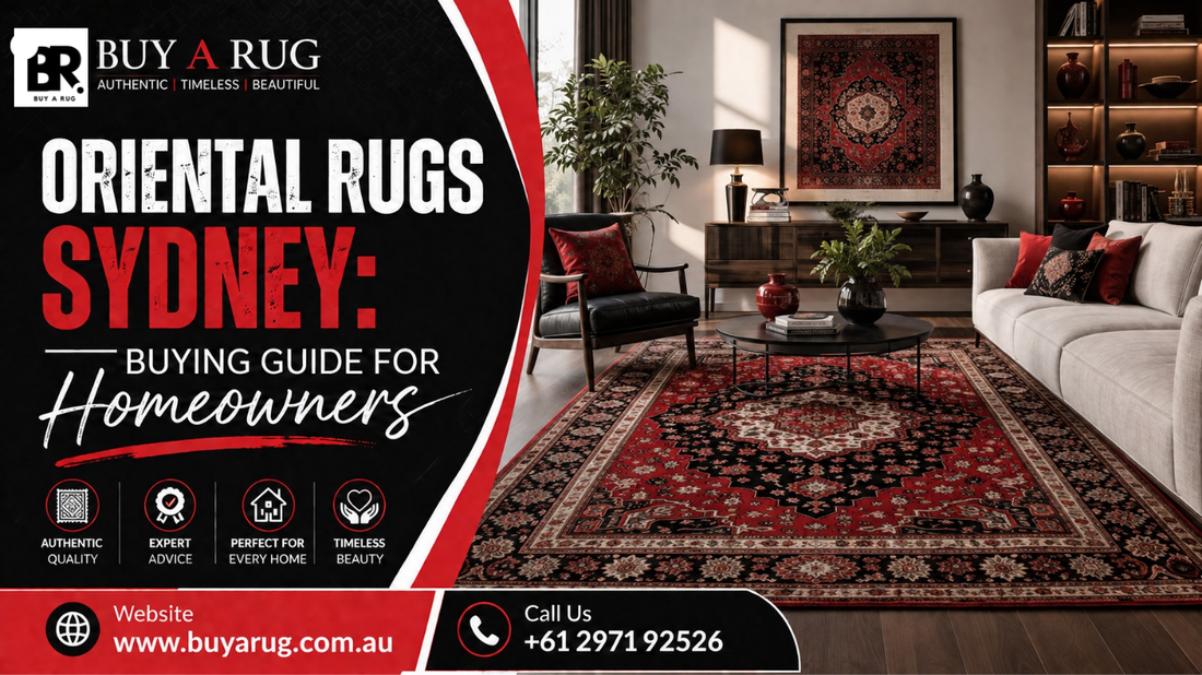 Oriental Rugs Sydney: Buying Guide for Homeowners (2026)