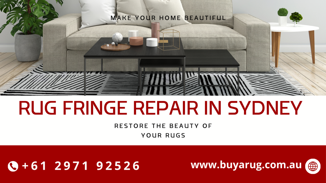 Rug Fringe Repair Sydney – Restore the Beauty of Your Rugs